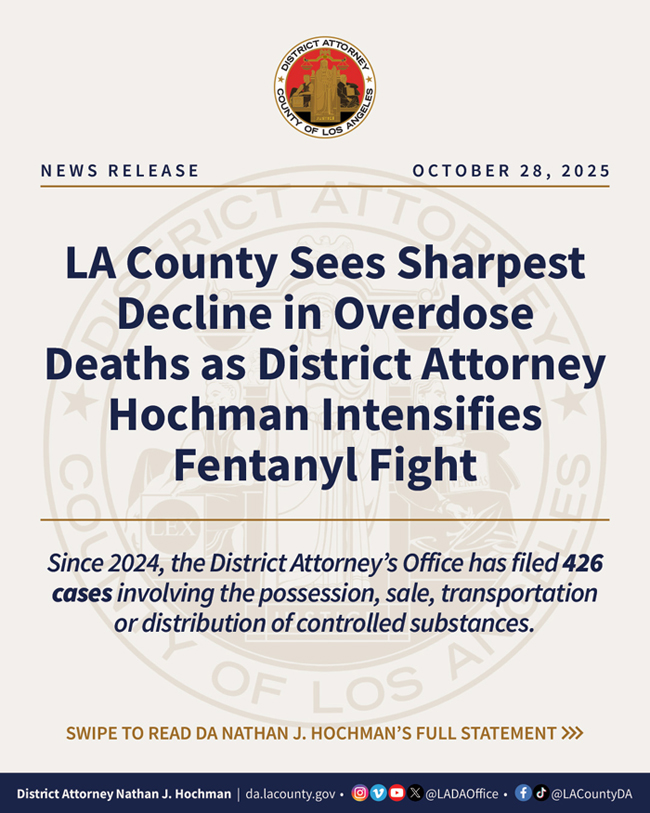 洛杉矶郡地区检察长霍赫曼加大打击芬太尼力度 吸毒过量死亡人数出现最大幅度下降
